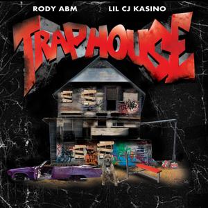 Rody Abm - Traphouse (feat. LilCj Kasino) (Explicit)