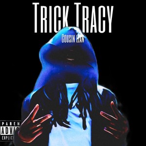 Trick Tracy (Explicit)