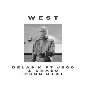 West (feat. Jego & Craso) [Explicit]