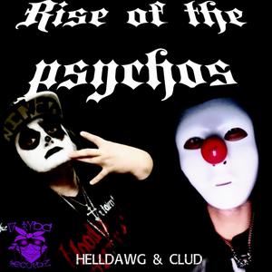 Rise of the Psychos (feat. Clud) [Explicit]