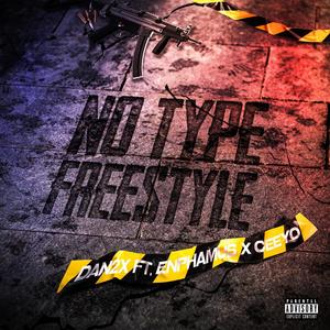 No Type Freestyle (feat. Enphamus & Ceeyo) [Explicit]