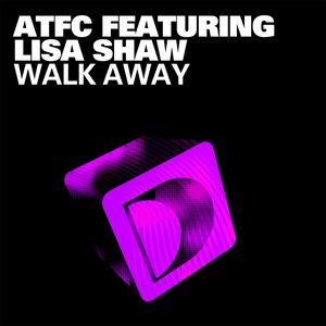 Walk Away (feat. Lisa Shaw) (ATFC's VB Weekender Vocal)