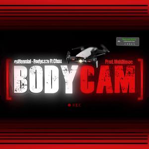 Bodycam (feat. chax) [Explicit]