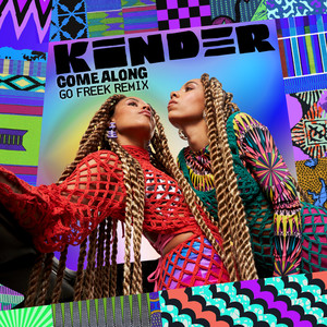Come Along (feat. A.GIRL) (Go Freek Remix)