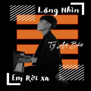 Lặng Nhìn Em Rời Xa