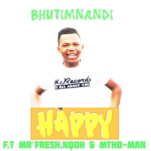 Happy (feat. Mr Fresh & Nqoh)