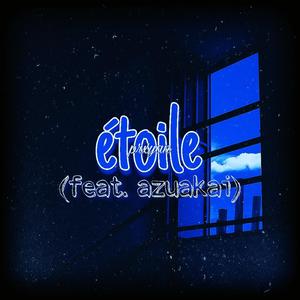 étoile (feat. Azuakai)