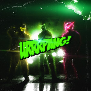 URRRPANG! (Feat. Reddy & ICE PUFF)