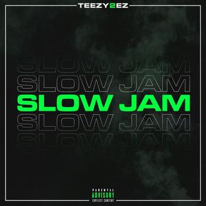 Slow Jam (Explicit)