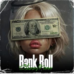 Bank Roll (Explicit)