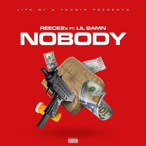 Nobody (feat. Lil Bamm) (Explicit)