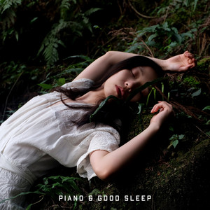 Piano & Good Sleep: 2019 New Age Ambient Music with Piano Melodies for Good Sleep, Help You to Cure Insomnia, Stress Relief, Rest & Relax