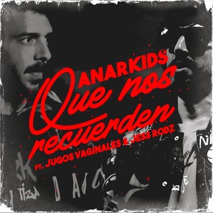 Que Nos Recuerden (En Vivo) [feat. Jugos Vaginales & Jess Rodz] [Explicit]