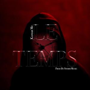 Le Temps (feat. StormMusic) [Explicit]