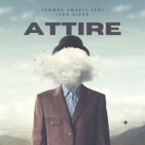 ATTIRE (feat. Izza Kizza) [Explicit]