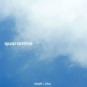 Quarantine (feat. cheliia)