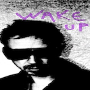 Wake up