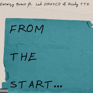 From The Start… (Explicit)