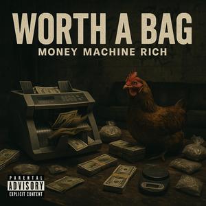 Worth a Bag (Explicit)