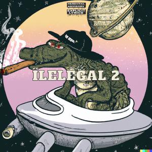 ÎLELEGAL 2 (Explicit)