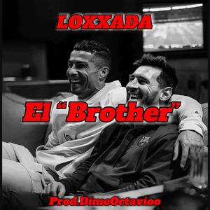 EL ´BROTHER` (Explicit)