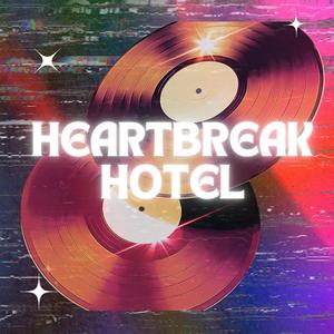 Heartbreak Hotel