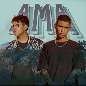 Ama ( Amar Me Asquea ) [Explicit]