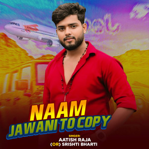 Naam Jawani to Copy