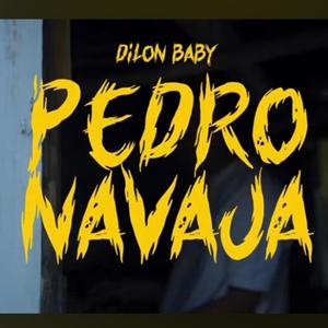 Pedro Nabaja (feat. Dilon Baby)