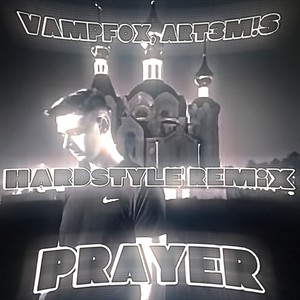 Prayer (Hardstyle Remix)