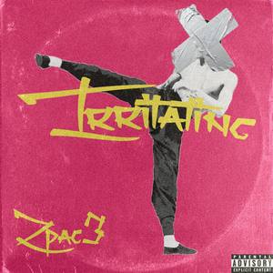 Irritating (Explicit)