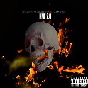 KMF 2.0 (feat. DONDIEGO & SOSA MAJESTE) [Explicit]