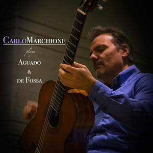 Carlo Marchione Plays Aguado & de Fossa