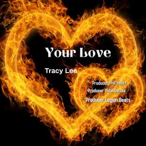 Your Love (feat. Producer Phil Valley, Producer Vidal Garcia & Producer Legion Beats)