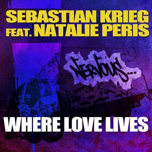 Where Love Lives feat. Natalie Peris (Original Mix)