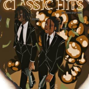 Classic hits (feat. MBK) (Explicit)
