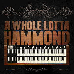 A Whole Lotta Hammond