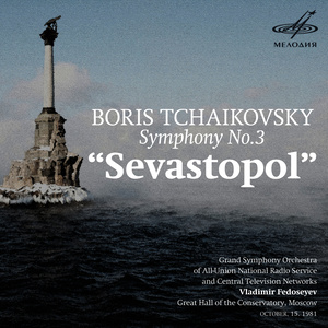 Boris Tchaikovsky: Symphony No. 3 - "Sevastopol"