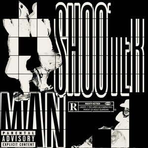 Shooter Man (Explicit)