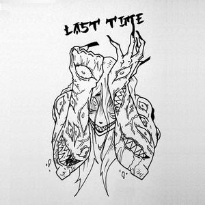 Last Time (Explicit)