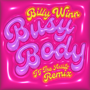 Busy Body (TT The Artist Remix) [Explicit]