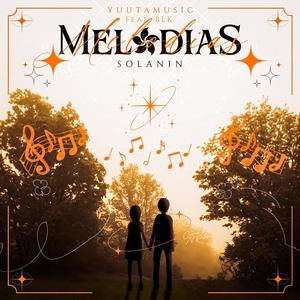 Melodias (feat. BLK)