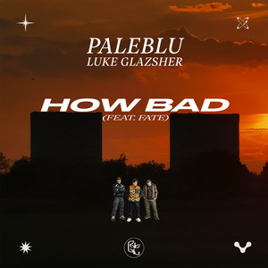 How Bad (Instrumental)