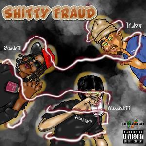 ShittyFraud (Explicit)