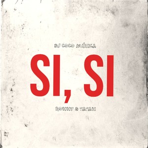 Si, Si (Explicit)