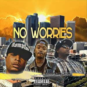 No Worries (Explicit)