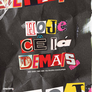 Hoje Cê Tá Demais (Explicit)