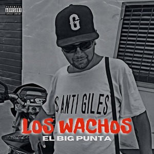 Los Wachos (Explicit)