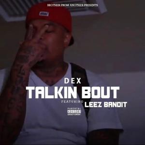 Talkin Bout (feat. Leez Bandit) [Explicit]