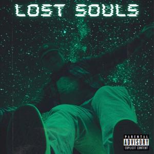 Lost Souls (Explicit)